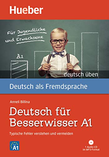 Deutsch für Besserwisser A1: Typische Fehler verstehen und vermeiden / Buch mit MP3-CD (deutsch üben)