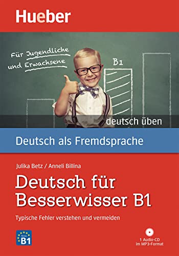 Deutsch für Besserwisser B1: Typische Fehler verstehen und vermeiden / Buch mit MP3-CD (deutsch üben)