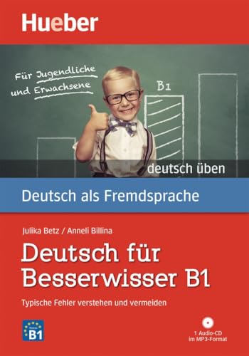 Deutsch für Besserwisser B1: Typische Fehler verstehen und vermeiden / Buch mit MP3-CD (deutsch üben)