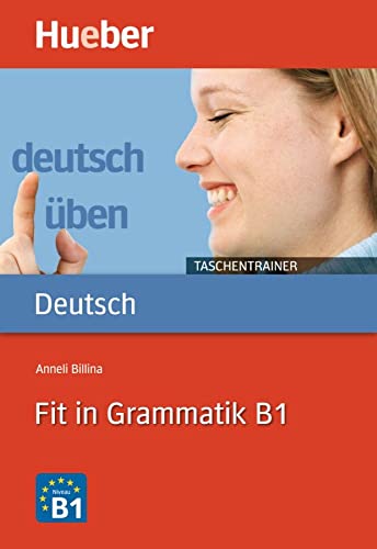 Fit in Grammatik B1: Buch (deutsch üben Taschentrainer)