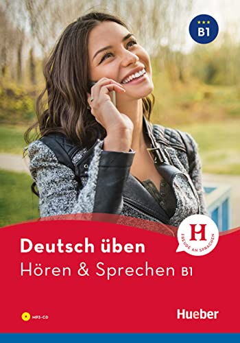 Hören & Sprechen B1: Buch mit MP3-CD (Deutsch üben - Hören & Sprechen)
