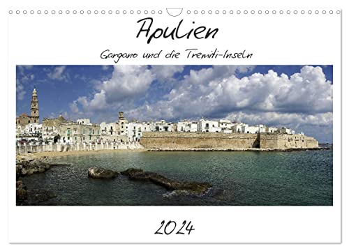 Apulien – Gargano und die Tremiti-Inseln (Wandkalender 2024 DIN A3 quer), CALVENDO Monatskalender