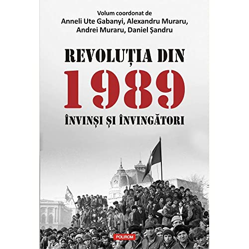 Revolutia Din 1989 Invinsi Si Invingatori