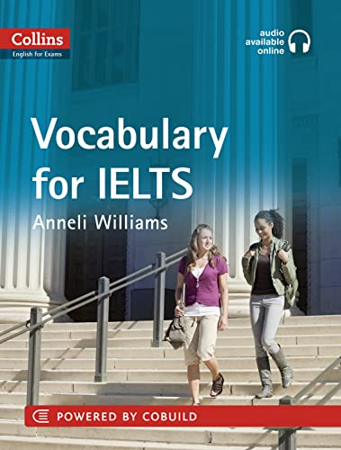 IELTS Vocabulary IELTS 5-6+ (B1+): With Answers and Audio (Collins English for IELTS) von Collins