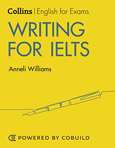 Writing for IELTS (With Answers): IELTS 5-6+ (B1+) (Collins English for IELTS, Band 1) von Collins