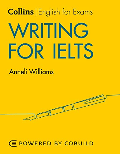 Writing for IELTS (With Answers): IELTS 5-6+ (B1+) (Collins English for IELTS, Band 1) von Collins