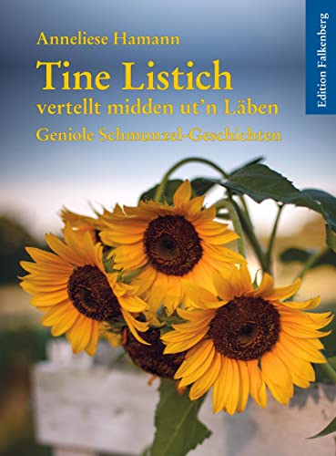 Tine Listich vertellt midden ut’n Läben: Geniole Schmunzel-Geschichten, Band 2