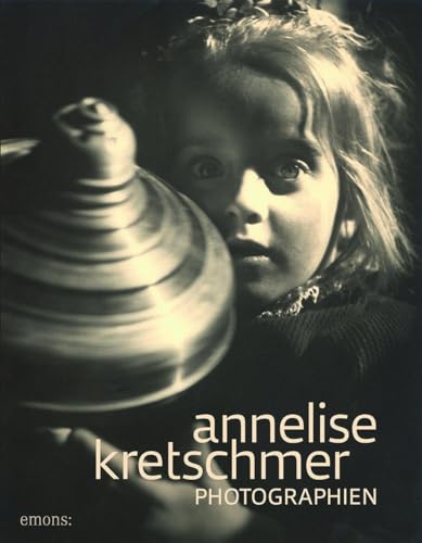 Annelise Kretschmer: Photographien von Emons Verlag