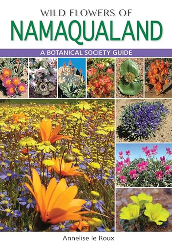Wild flowers of Namaqualand: A botanical society guide