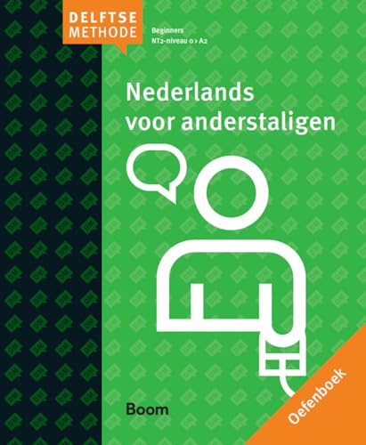 Delftse methode: Nederlands voor anderstaligen von Boom