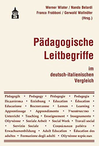 Pädagogische Leitbegriffe im deutsch-italienischen Vergleich von Schneider Verlag Hohengehren