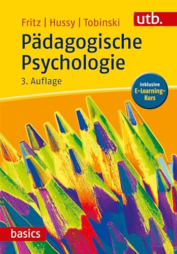 Pädagogische Psychologie. Inklusive E-Learning-Kurs (utb basics) von UTB GmbH