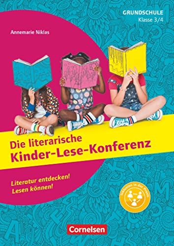 Lesekonferenzen Grundschule - Klasse 3/4: Literatur entdecken! Lesen können! - Kopiervorlagen von Cornelsen Vlg Scriptor