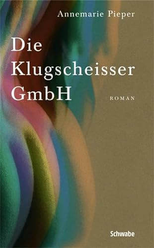 Die Klugscheisser GmbH: Roman von Schwabe Verlag Basel