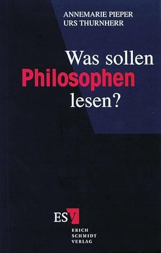 Was sollen Philosophen lesen? von Erich Schmidt Verlag,
