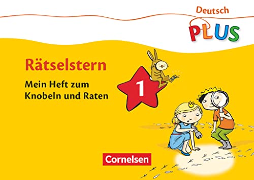 Deutsch plus - Grundschule - Lese-Mal-Hefte: Rätselstern - Mein Heft zum Knobeln und Raten - Arbeitsheft 1