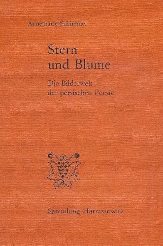 Stern und Blume: Die Bilderwelt der persischen Poesie (Sammlung Harrassowitz) von Harrassowitz Verlag