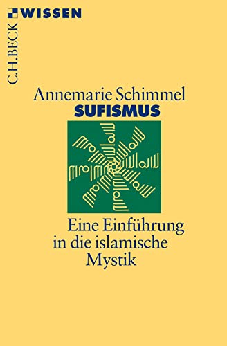 Sufismus: Eine Einführung in die islamische Mystik (Beck'sche Reihe) von Beck C. H.