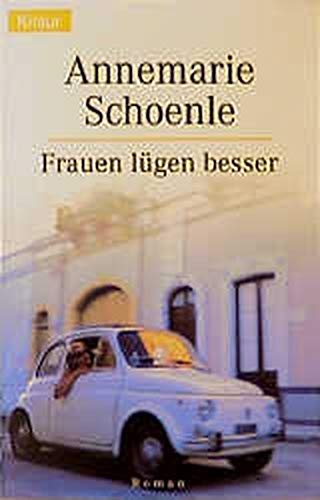 Frauen lügen besser von Droemer Knaur