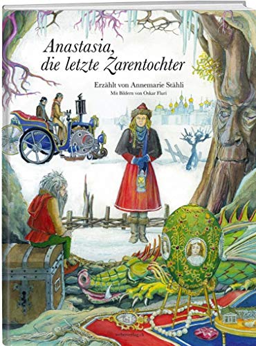 Anastasia: die letzte Zarentochter von Werd Weber Verlag AG