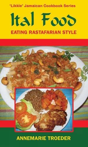 Ital Food: Eating Rastafarian Style von LMH Publishing
