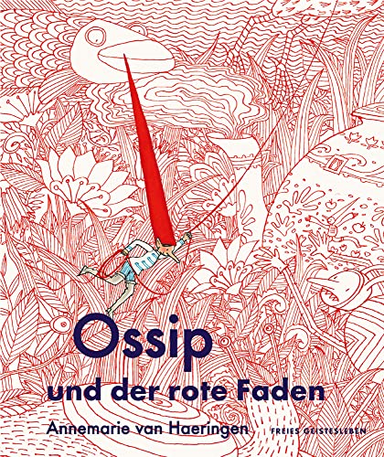 Ossip und der rote Faden von Freies Geistesleben