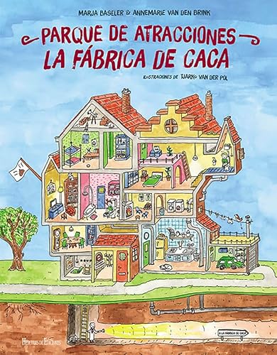 Parque de atracciones La fábrica de caca: Sano de la boca al culo (¡Preparados, listos...ya!, Band 5) von HERCULES EDICIONES