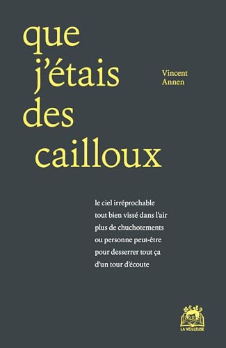 Que j’étais des cailloux (Le verre ardent) von La Veilleuse Editions