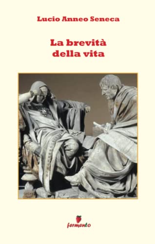 La brevità della vita (Emozioni senza tempo, Band 1) von Fermento