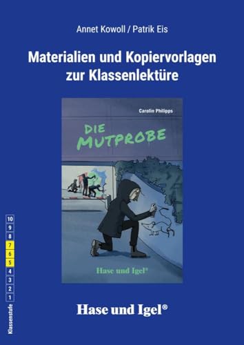 Begleitmaterial: Die Mutprobe / Neuausgabe von Hase und Igel Verlag GmbH