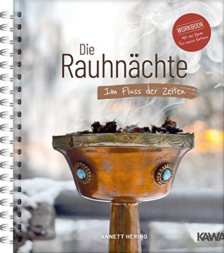 Die Rauhnächte - Im Fluss der Zeiten: Ein Workbook für die 12 heiligen Nächte mit viel Raum für eigene Notizen | Tagebuch für Rauhnacht Rituale zum ... mit Erklärungen, Empfehlungen und Checklisten von NOVA MD