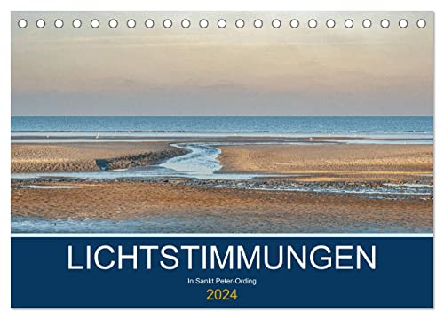 Lichtstimmungen in Sankt Peter-Ording (Tischkalender 2024 DIN A5 quer), CALVENDO Monatskalender