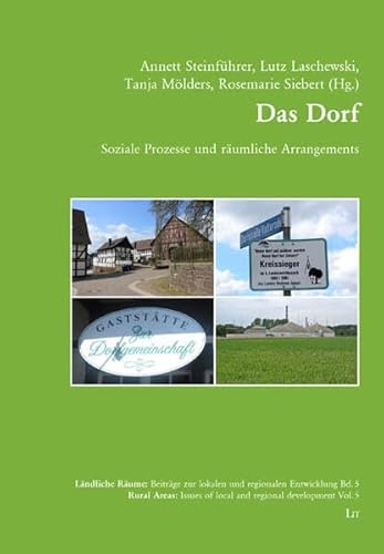 Das Dorf: Soziale Prozesse und räumliche Arrangements