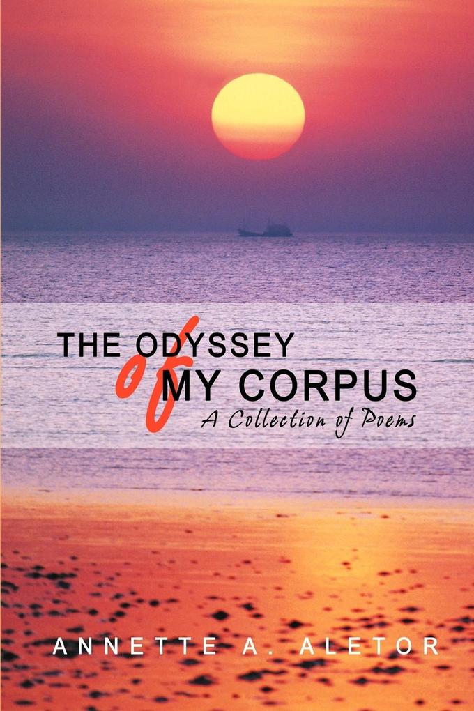 The Odyssey of My Corpus von iUniverse