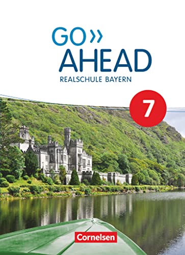 Go Ahead - Realschule Bayern 2017 - 7. Jahrgangsstufe: Schulbuch - Festeinband von Cornelsen Verlag GmbH