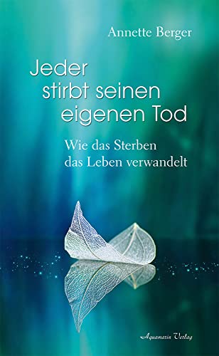 Jeder stirbt seinen eigenen Tod von Aquamarin Verlag