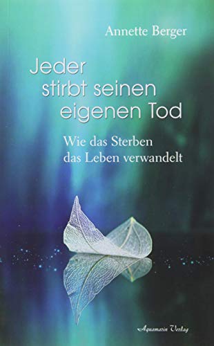 Jeder stirbt seinen eigenen Tod