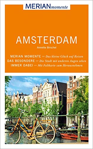 MERIAN momente Reiseführer Amsterdam: Mit Extra-Karte zum Herausnehmen MERIAN momente Reiseführer Amsterdam: Mit Extra-Karte zum Herausnehmen
