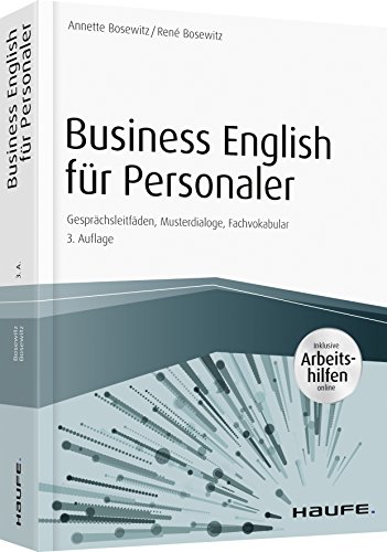 Business English für die Personalarbeit: Gesprächsleitfäden, Musterdialoge, Fachvokabular (Haufe Fachbuch)