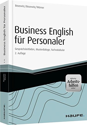 Business English für Personaler - inkl. Arbeitshilfen online: Gesprächsleitfäden, Musterdialoge, Fachvokabular (Haufe Fachbuch) von Haufe Lexware