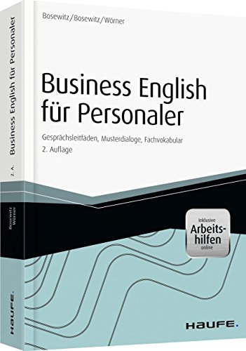 Business English für Personaler – inkl. eBook & Zugang Sprachportal: Gesprächsleitfäden, Musterdialoge, Fachvokabular (Haufe Fachbuch)