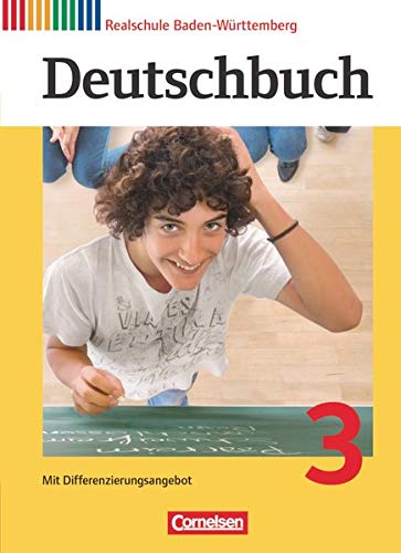 Deutschbuch - Sprach- und Lesebuch - Realschule Baden-Württemberg 2012 - Band 3: 7. Schuljahr: Schulbuch