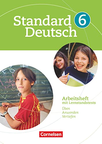 Standard Deutsch - 6. Schuljahr: Arbeitsheft mit Lösungen von Cornelsen Verlag GmbH