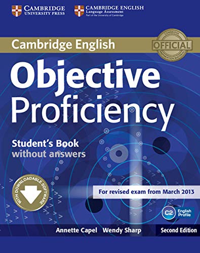 Objective Proficiency Student's Book without Answers with Downloadable Software (Cambridge English)