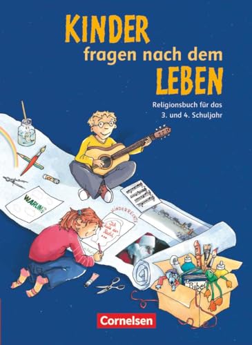 Kinder fragen nach dem Leben - Evangelische Religion - Ausgabe 2006 - 3./4. Schuljahr: Religionsbuch - Schulbuch von Cornelsen Verlag GmbH