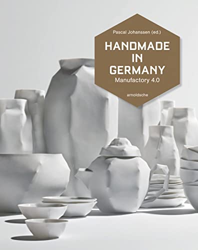 Handmade in Germany: Manufaktur 4.0