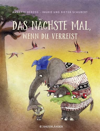 Das nächste Mal, wenn du verreist Das nächste Mal, wenn du verreist