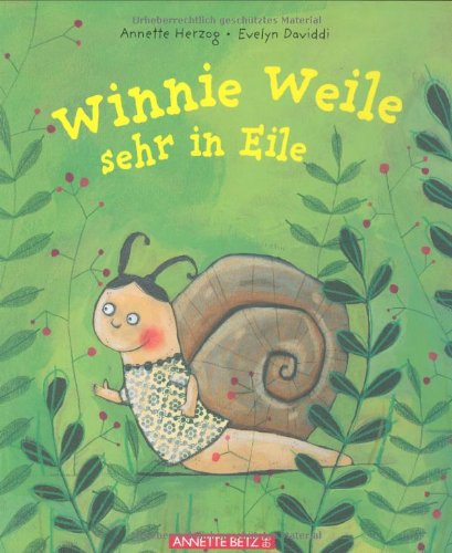 Winnie Weile sehr in Eile von Betz, Annette, Verlag Ges. mbH