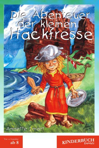 Die Abenteuer der kleinen Hackfresse