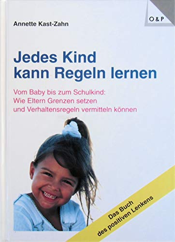 Jedes Kind kann Regeln lernen Jedes Kind kann Regeln lernen